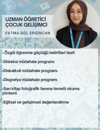 Uzman Öğretici & Çocuk Gelişimci Fatma Gül Ergincan tarafından;

📌 Özgül öğrenme güçlüğü belirtileri testi
📌 Disleksi müdahale programı
📌 Diskalkuli müdahale programı
📌 Disgrafya müdahale programı
📌 Sarı Kitap fotoğrafik tanıma temelli okuma yöntemi
📌 Eğitsel ve gelişimsel değerlendirme

çocukların bireysel ihtiyaçlarına uygun, yapılandırılmış destek programları uygulanmaktadır.

Çocuğunuzun gelişimini birlikte değerlendirelim, güçlü yönlerini keşfedelim ve ihtiyaç duyduğu desteği doğru zamanda planlayalım.

📩 Detaylı bilgi ve randevu için bizimle iletişime geçebilirsiniz.

#Disleksi #Diskalkuli #Disgrafya #ÖzgülÖğrenmeGüçlüğü #ÇocukGelişimi